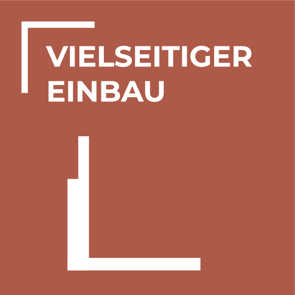 Für alle Einbausituationen